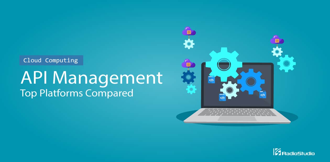 API Management Platforms Compared