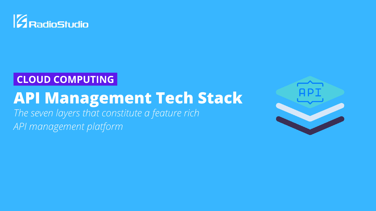 API Management Tech Stack