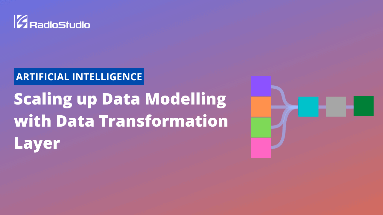 Scaling up Data Modelling with Data Transformation Layer