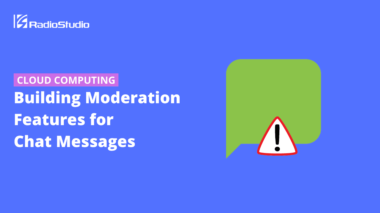 Building Moderation Features for Chat Messages