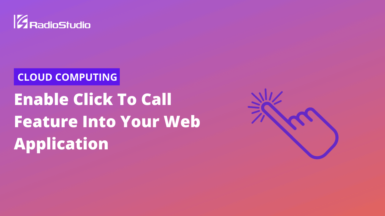 Enable Click To Call Feature Into Your Web Application