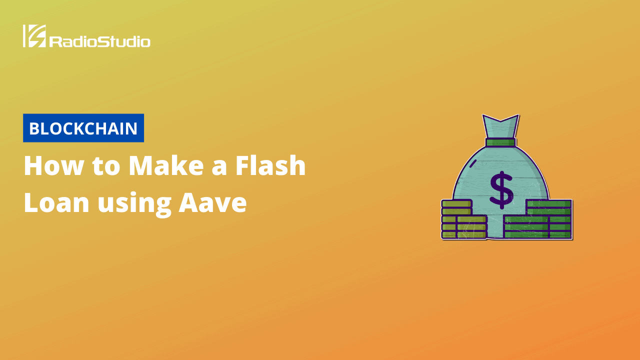 How to Make a Flash Loan using Aave