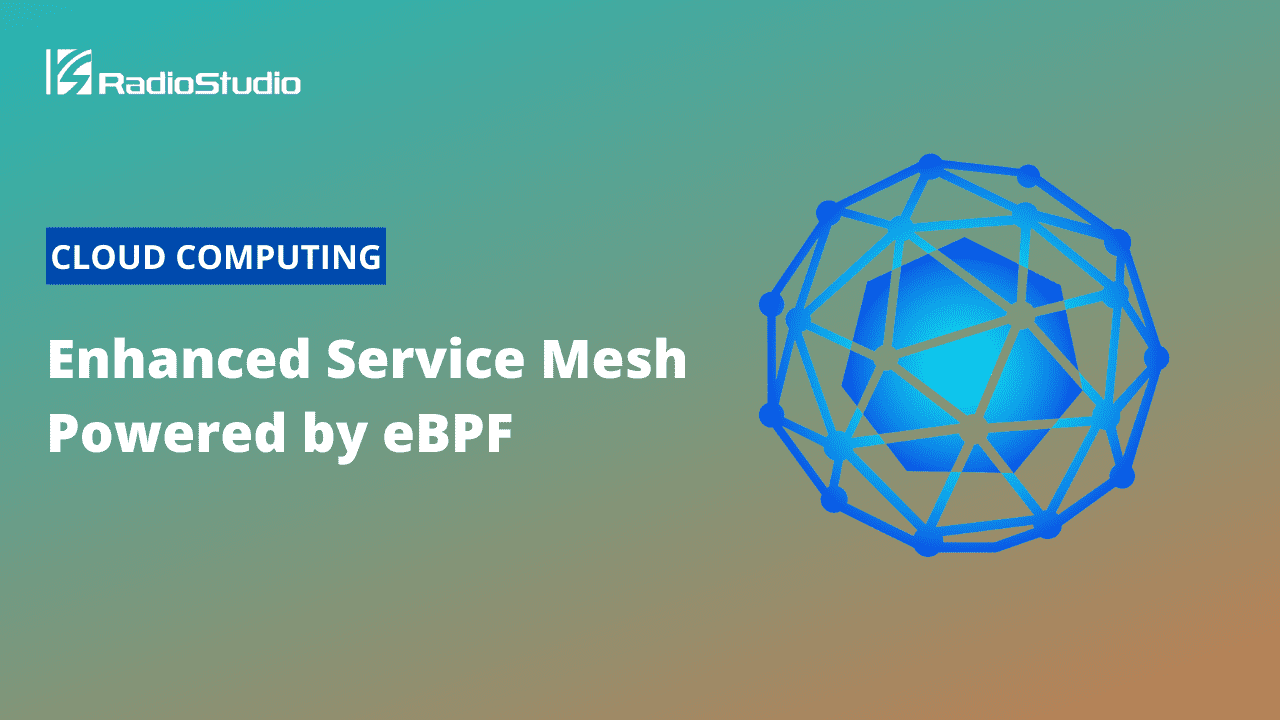Enhanced Service Mesh Powered by eBPF