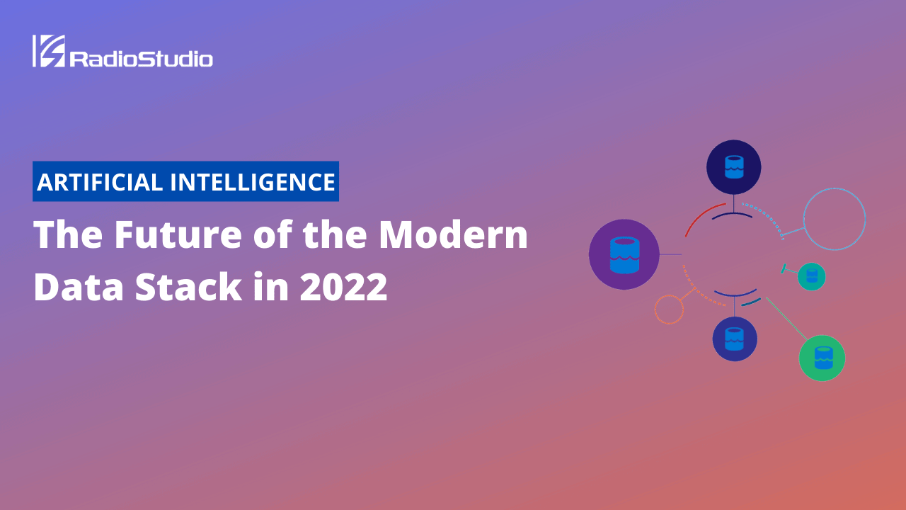 The Future of the Modern Data Stack in 2022