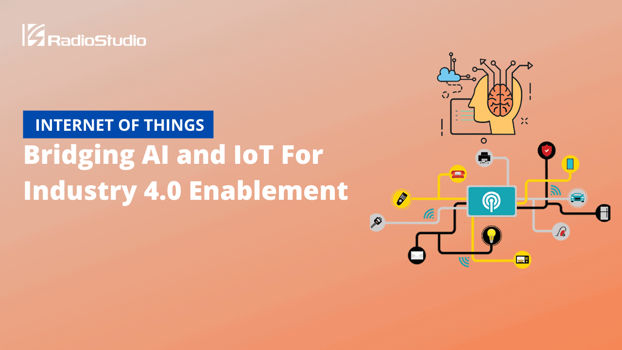 Briging AI and IoT For Industry 4.0 Enablement