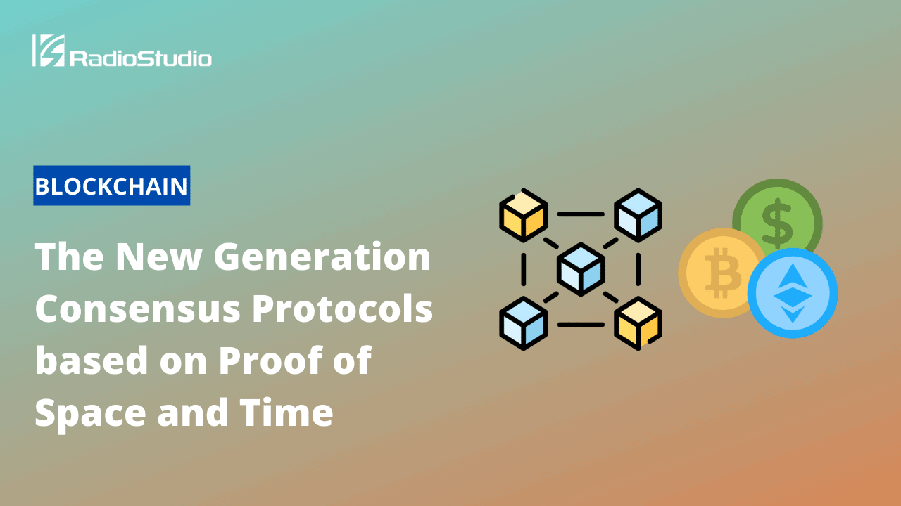 The New Generation Consensus Protocols based on Proof of Space and Time