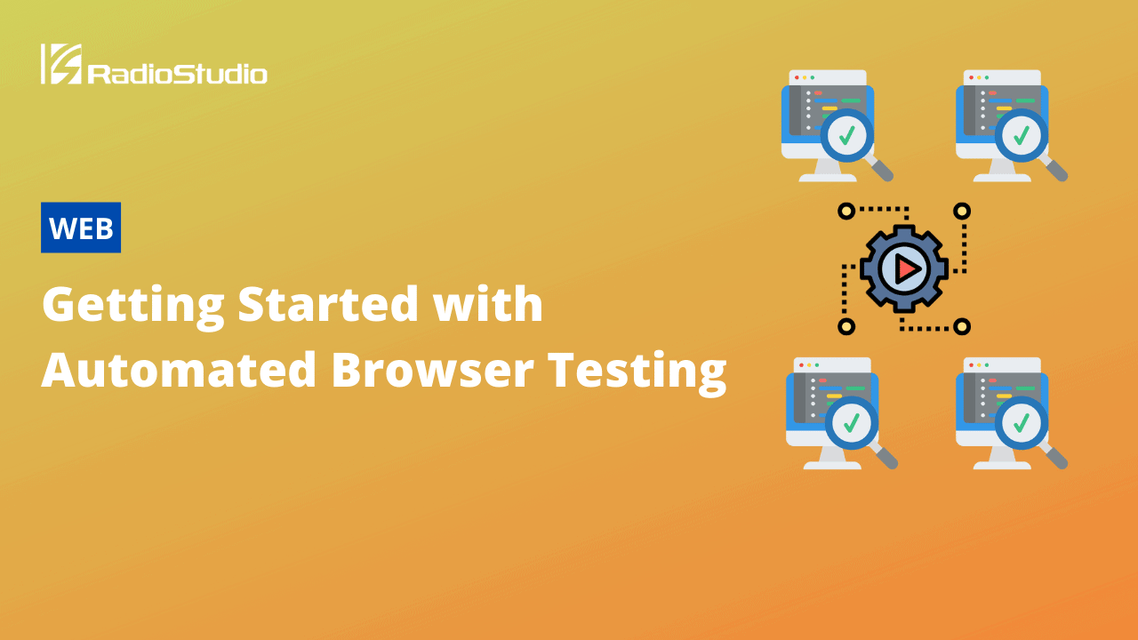Getting Started with Automated Browser Testing