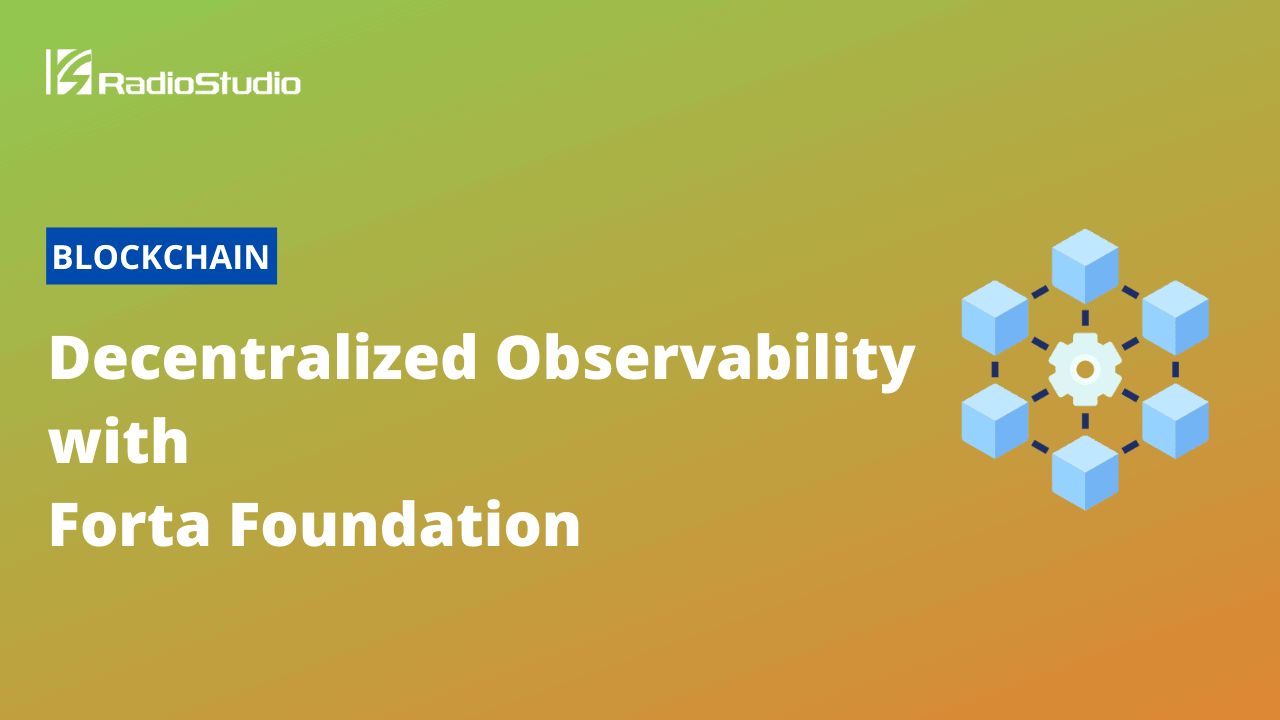 Decentralized Observability with Forta Foundation