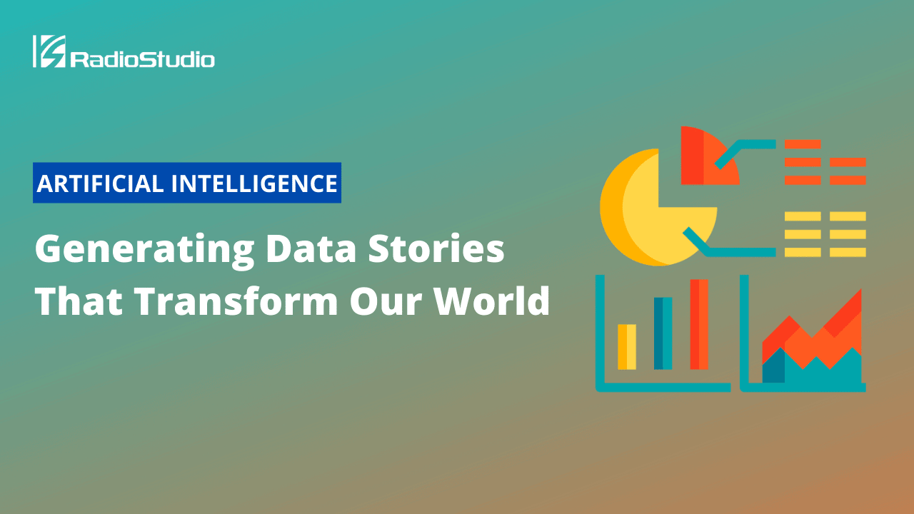 Generating Data Stories That Transform Our World