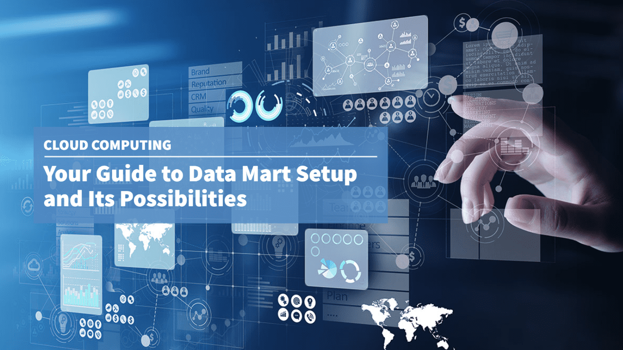 Your Guide to Data Mart Setup and Its Possibilities