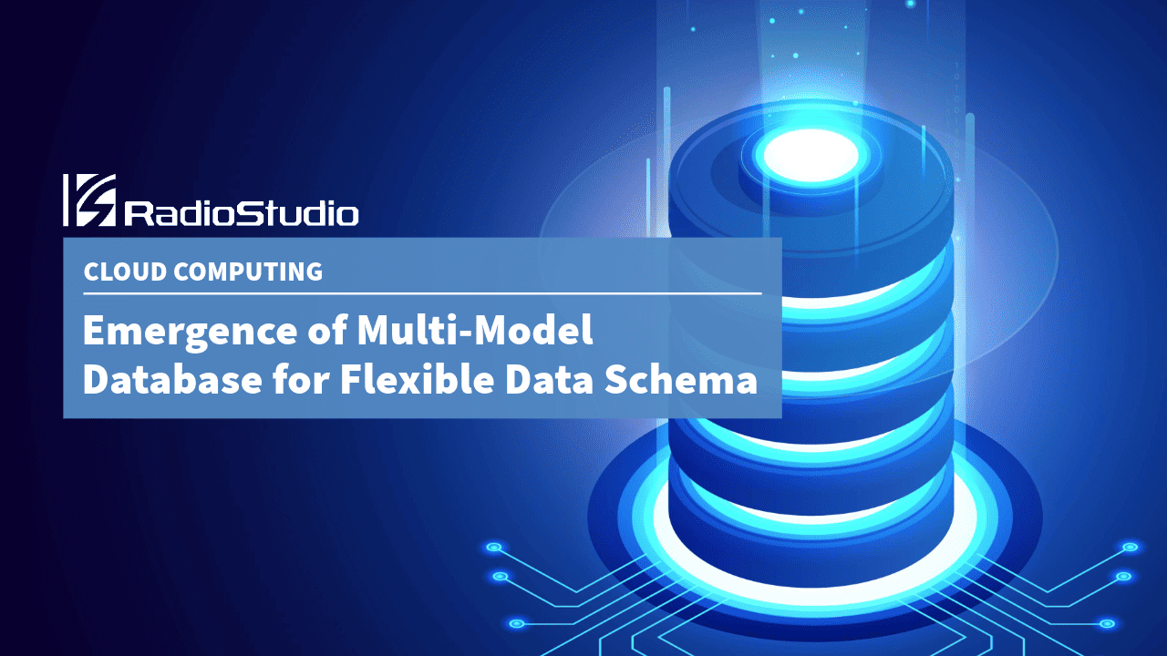 Emergence of Multi-Model Database for Flexible Data Schema