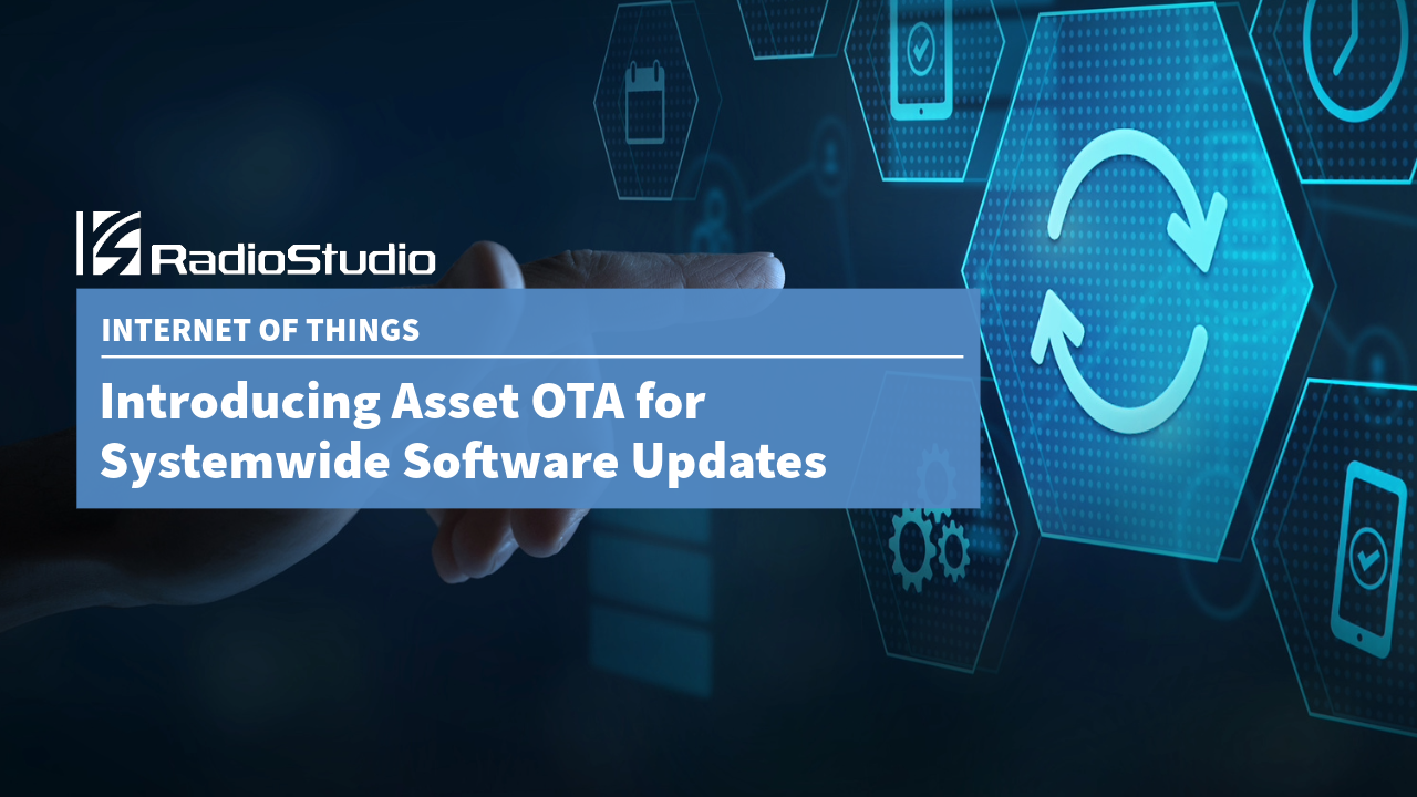 Introducing Asset OTA for Systemwide Software Updates