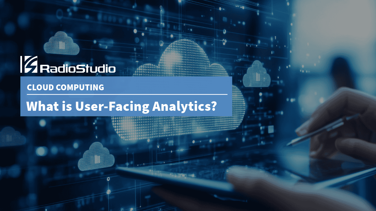 What is User-Facing Analytics?